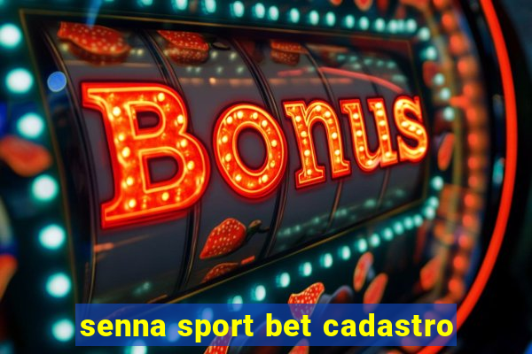 senna sport bet cadastro